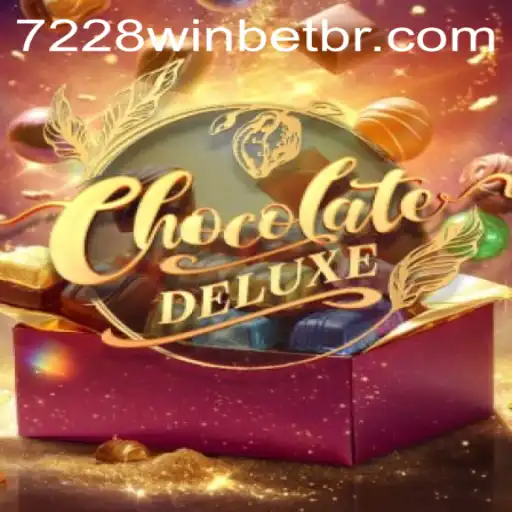ChocolateDeluxe e 7228winbet.com: Um Mergulho no Mundo dos Jogos Modernos